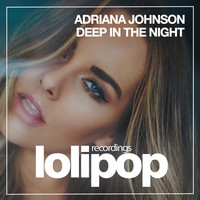 Adriana Johnson - Deep in the Night