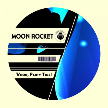 Moon Rocket - Whoo, Party Time!