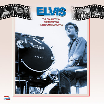 Elvis Presley - The Complete '50s Movie Masters and Session Recordings