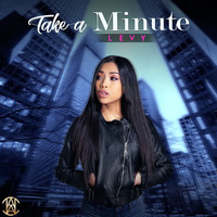 LEVY - Take a Minute