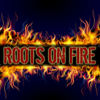 Various Artists - Roots of Fire