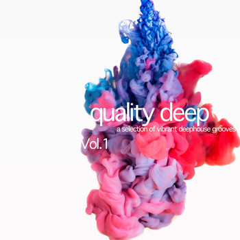 Various Artists - Quality Deep (A Selection of Vibrant Deephouse Grooves)