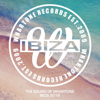 Various Artists - The Sound Of Whartone Ibiza 2018