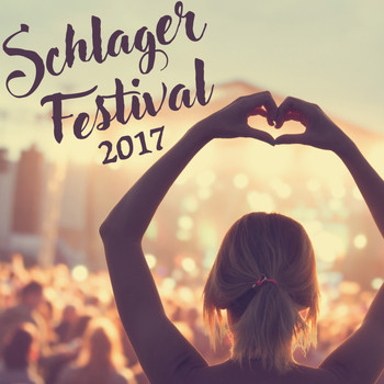Various Artists - Schlager Festival 2017