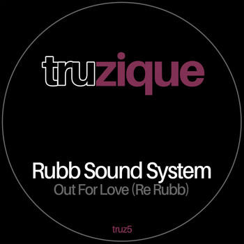 Rubb Sound System - Out For Love