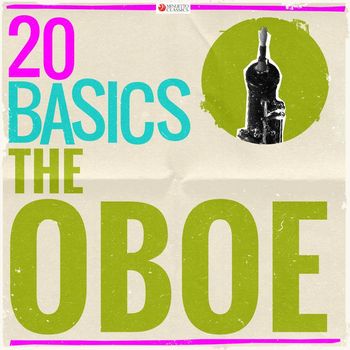 Various Artists - 20 Basics: The Oboe (20 Classical Masterpieces)