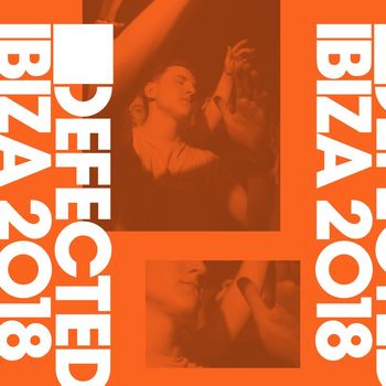 Sam Divine - Defected Ibiza 2018 (Explicit)