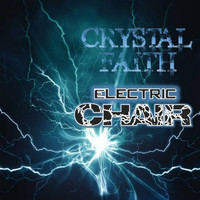 Crystal Faith - Electric Chair