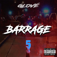 Glové - Barrage 5 (Explicit)