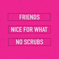 Cimorelli - Nice for What / Friends / No Scrubs