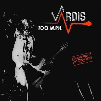 Vardis - 100 MPH (Live)