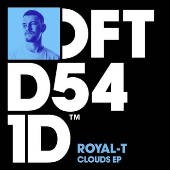 Royal-T - Clouds EP