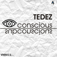 TEDEZ - Conscious EP