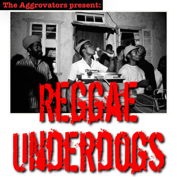 Various Artists - Reggae Underdogs