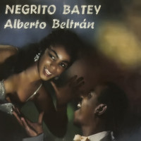 Alberto Beltran - Negrito Batey