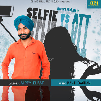 Ninder Mohali - Selfie vs Att