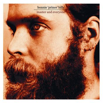 Bonnie "Prince" Billy - Master and Everyone