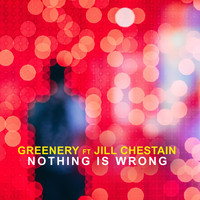 Greenery - Nothing Is Wrong