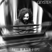 Geyster - Past Winter, Vol. 1