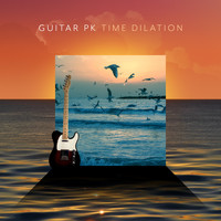 Guitar PK / - Time Dilation