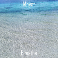Mhyst - Breathe