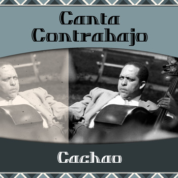 Cachao - Canta Contrabajo