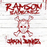 Ramson Badbonez - Jason Bonez (Explicit)