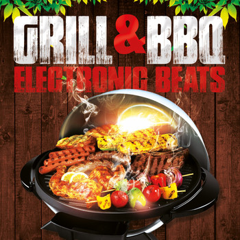 Various Artists - Grill & Bbq Electronic Beats (Explicit)