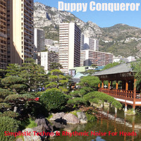 Duppy Conqueror - Simplistic Techno & Rhythmic Noise for Heads (Explicit)
