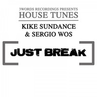 Kike Sundance & Sergio WoS - Just Break