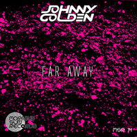 Johnny Golden - Far Away