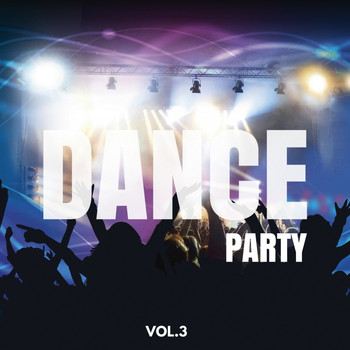 Various Artists - Dance Party Compilation, Vol. 3