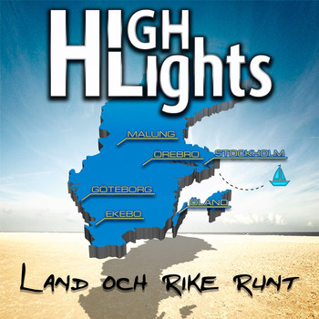 Highlights - Land och rike runt