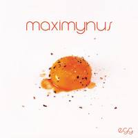 Maximynus - Egg