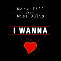 Mark Fill - I Wanna