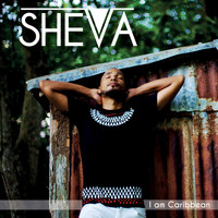 Sheva - I Am Caribbean
