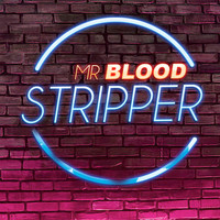 Mr Blood - STRIPPER