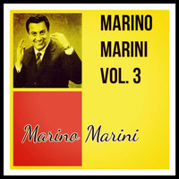 Marino Marini - Marino marini, Vol. 3