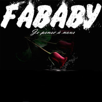 Fababy - Je pense à nous