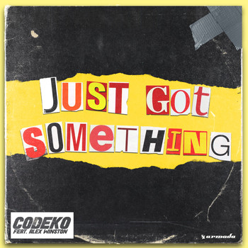 Codeko feat. Alex Winston - Just Got Something