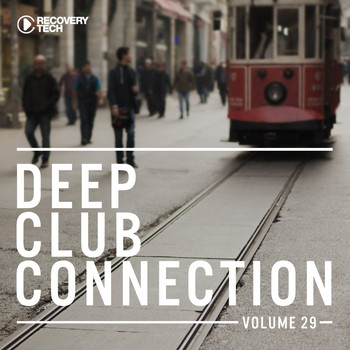 Various Artists - Deep Club Connection, Vol. 29