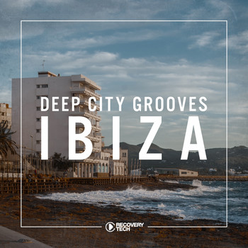 Various Artists - Deep City Grooves Ibiza