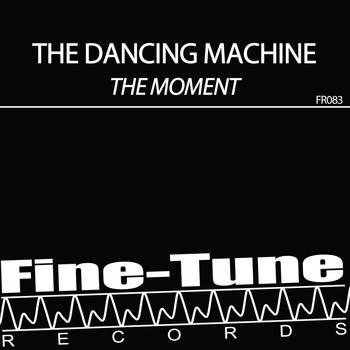 The Dancing Machine - The Moment