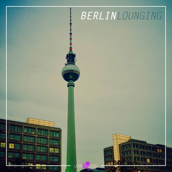 Various Artists - Berlin Lounging