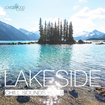 Various Artists - Lakeside Chill Sounds, Vol. 9