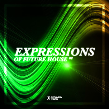 Various Artists - Expressions of Future House, Vol. 8