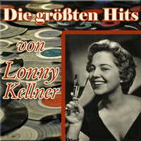 Lonny Kellner - Die größten Hits von Lonny Kellner