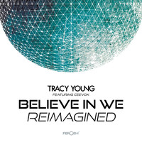 Tracy Young - Believe in We (Reimagined)