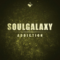 SoulGalaxy - Addiction