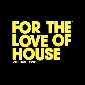 Various Artists - For the Love of House, Vol. 2